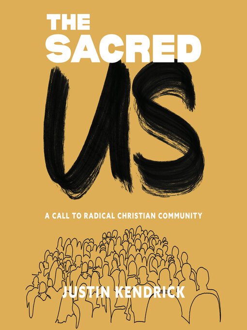 Title details for The Sacred Us by Justin Kendrick - Available